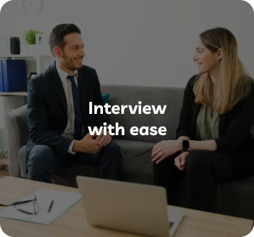 Interview with ease